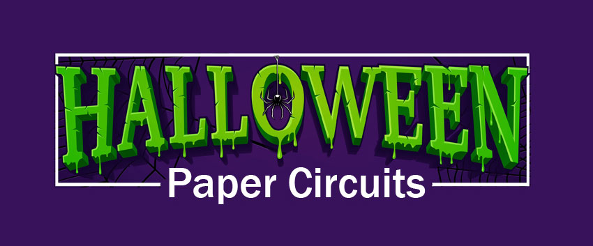 Halloween paper circuits projects