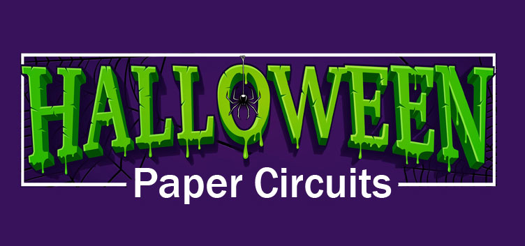 Halloween paper circuits projects 